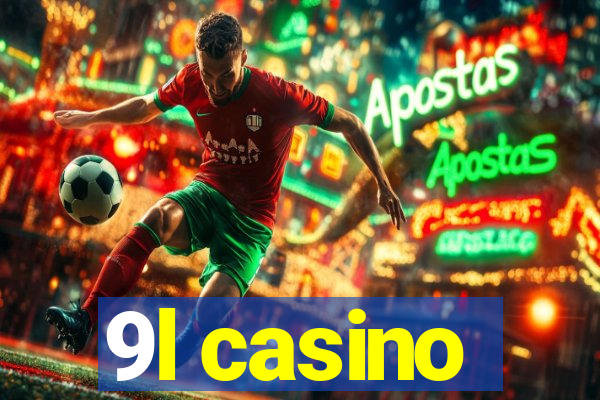 9l casino